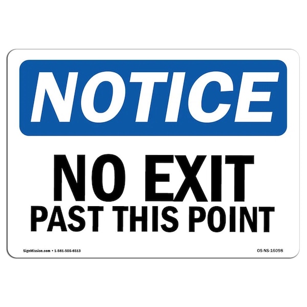 Safety Sign, OSHA Notice, 3.5" Height, NOTICE No Exit Past This Point Sign, Landscape, 10PK
